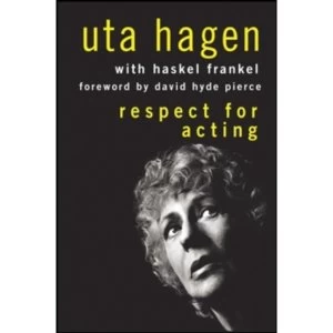 Image of Respect for Acting by Uta Hagen Hardback