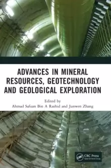 Image of Advances in Mineral Resources, Geotechnology and Geological Exploration : Proceedings of the 7th International Conference on Mineral Resources, Geotec