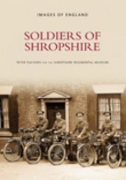 Image of Soldiers of Shropshire by Peter Duckers Book