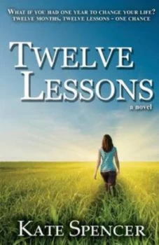 Image of Twelve Lessons by Kate Spencer Paperback