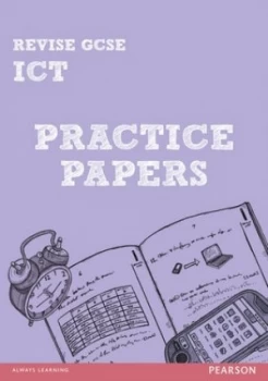 Image of Revise Gcse Ict Practice Papers by Luke Dunn Paperback