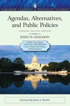 Image of Agendas Alternatives and Public Policies by John W. Kingdon Paperback