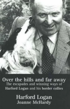 Image of Over the Hills and Far Away by Harford Logan Paperback
