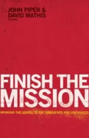 Image of finish the mission bringing the gospel to the unreached and unengaged