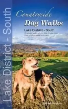 Image of Countryside Dog Walks - Lake District South : 20 Graded Walks with No Stiles for Your Dogs