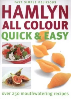 Image of Hamlyn All Colour Quick and Easy by Nicola Hill Hardback