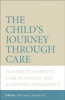 Image of The Childs Journey through Care by Dorota Iwaniec Book