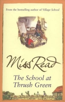 Image of The School at Thrush Green by Miss Read Book
