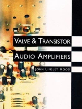 Image of Valve and transistor audio amplifiers by John Linsley Hood