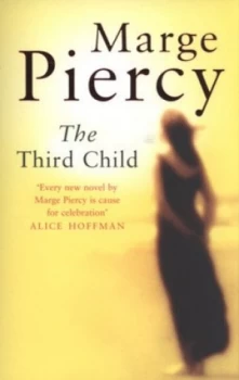 Image of The Third Child by Marge Piercy Book