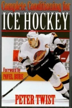 Image of Complete Conditioning for Ice Hockey by Peter Twist Book