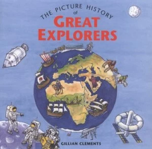 Image of The Picture History of Great Explorers by Gillian Clements Hardback