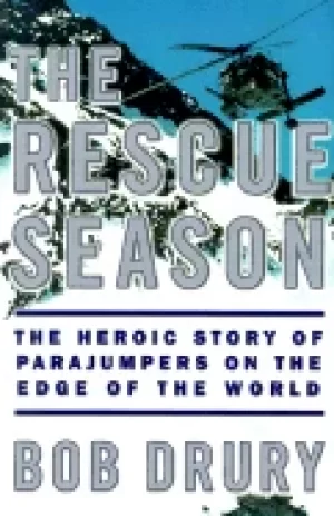 Image of rescue season the heroic story of parajumpers on the edge of the world