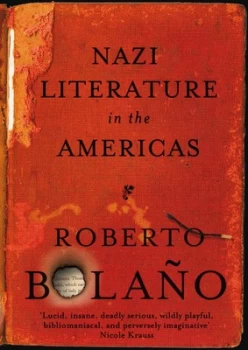 Image of Nazi Literature in the Americas by Roberto Bolao Hardback