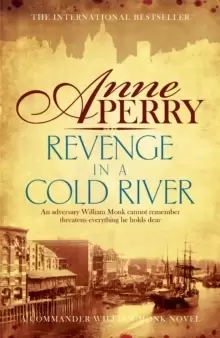Image of Revenge in a Cold River (William Monk Mystery, Book 22) : Murder and smuggling from the dark streets of Victorian London