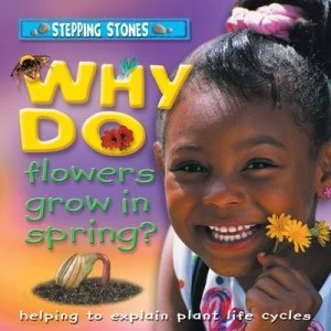 Image of Why Do Flowers Grow in Spring by Helen Orme Hardback