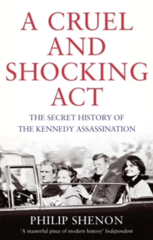 Image of A Cruel and Shocking Act. Paperback. By Philip Shenon Books