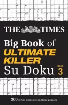 Image of The Times Big Book of Ultimate Killer Su Doku by The Times Mind Games