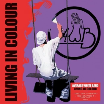 Image of Average White Band - Living In Colour Clear Vinyl