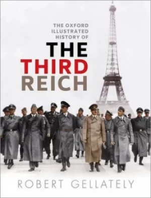 Image of The Oxford illustrated history of the Third Reich by Robert Gellately