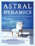 Image of astral dynamics the complete book of out of body experiences