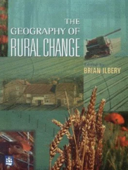 Image of The Geography of Rural Change by Brian Ilbery Paperback