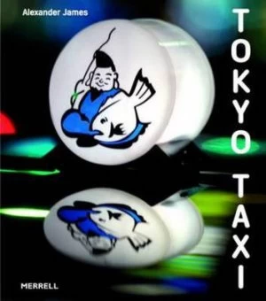 Image of Tokyo Taxi by Alexander James Hardback