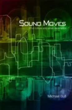 Image of Sound Moves by Michael Bull Paperback