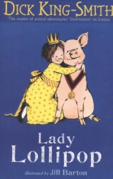 Image of Lady Lollipop by Dick King-Smith Paperback