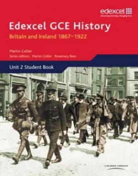 Image of Edexcel Gce History. Unit 2 Britain and Ireland 1867-1922 by Martin Collier Paperback