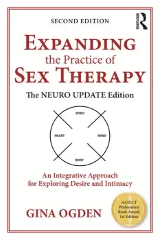 Image of Expanding the Practice of Sex TherapyThe Neuro Update EditionAn Integrative Approach for Exploring Desire and Intimacy