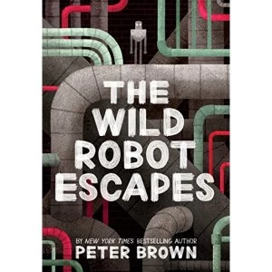 Image of The Wild Robot Escapes Paperback / softback 2018