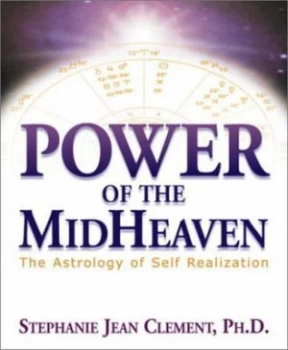 Image of Power of the Midheaven by Stephanie Jean Clement Paperback