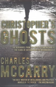 Image of Christophers Ghosts by Charles Mccarry Hardback