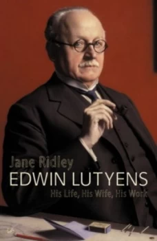 Image of Edwin Lutyens by Jane Ridley Paperback