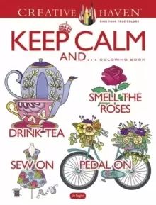 Image of Creative Haven Keep Calm And... Coloring Book