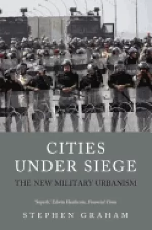 Image of cities under siege the new military urbanism