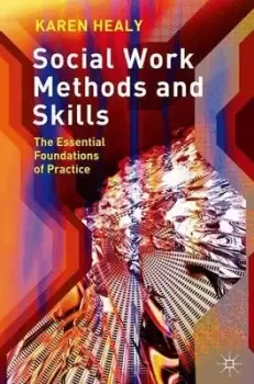 Image of Social work methods and skills by Karen Healy