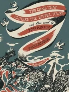 Image of The snail that climbed the Eiffel Tower and other work by John Minton by Martin Salisbury