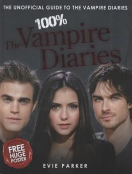 Image of 100 percent the Vampire Diaries by Evie Parker Hardback