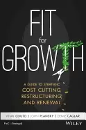 Image of fit for growth a guide to strategic cost cutting restructuring and renewal