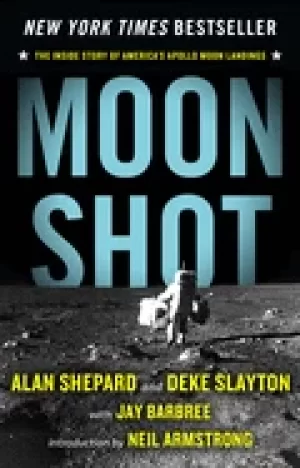 Image of moon shot the inside story of americas apollo moon landings