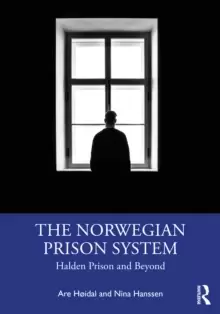 Image of The Norwegian Prison System : Halden Prison and Beyond