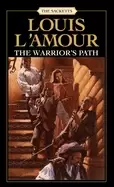 Image of warriors path the sacketts a novel