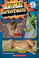 Image of scholastic reader level 3 animal superpowers