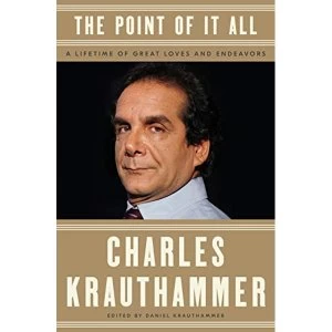 Image of The Point of It All A Lifetime of Great Loves and Endeavors Hardback 2018