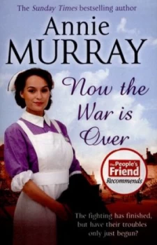 Image of Now the War Is Over by Annie Murray Paperback