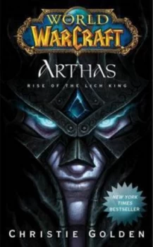 Image of World of Warcraft Arthas by Christie Golden Book