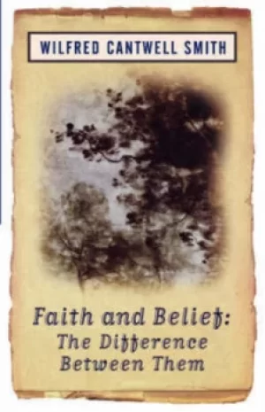 Image of Faith and belief by Wilfred Cantwell Smith