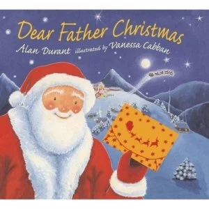 Image of Dear Father Christmas by Alan Durant and Vanessa Cabban Hardback